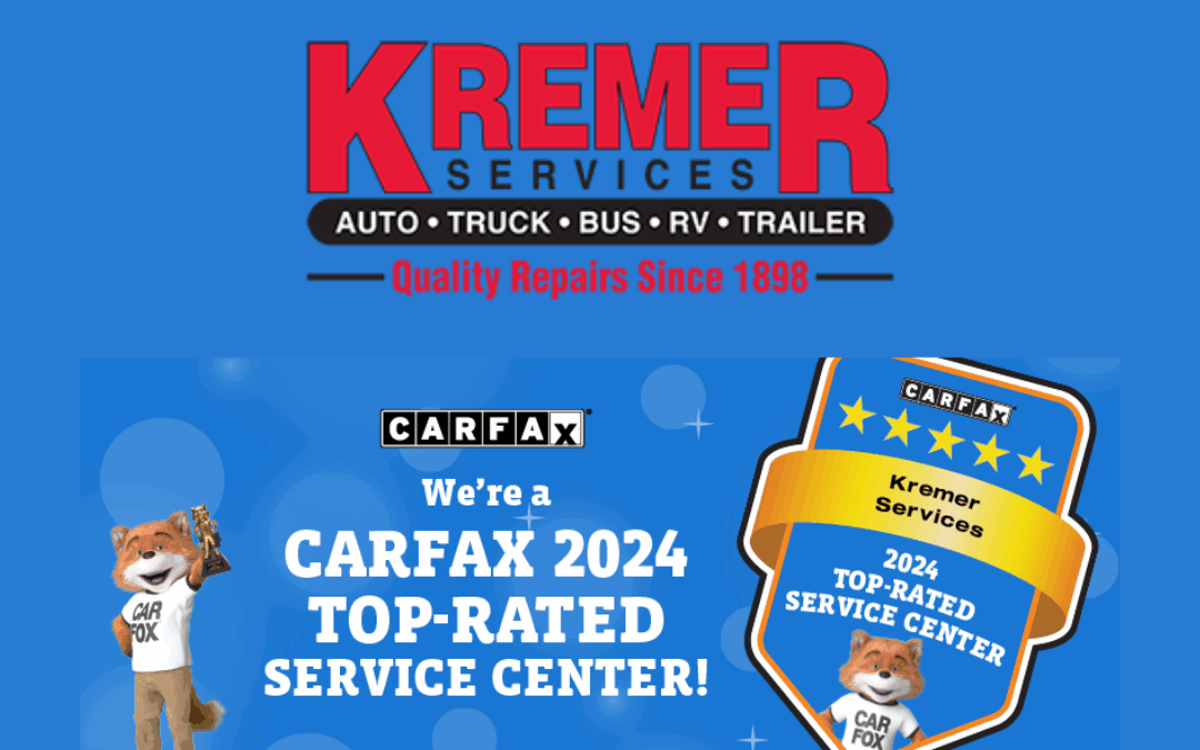 Kremer Services: A CARFAX 2024 Top-Rated Service Center for Unmatched Customer Care